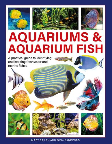 [object Object] «Aquariums & Aquarium Fish: A practical guide to identifying and keeping freshwater and marine fishes», авторів Джина Сендфорд, Мері Бейлі - фото №1