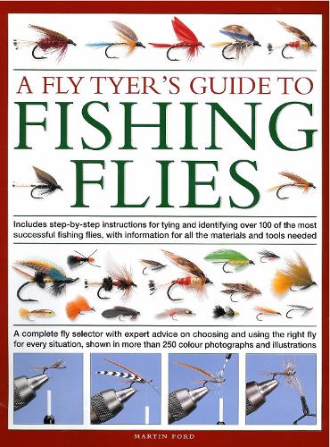 Бумажная книга «A Fly-Tyer's Guide to Making Fishing Flies: Includes step-by-step instructions for tying and identifying over 100 of the most successful fishing flies, with information on all the materials and tools needed», автор Мартин Форд - фото №1