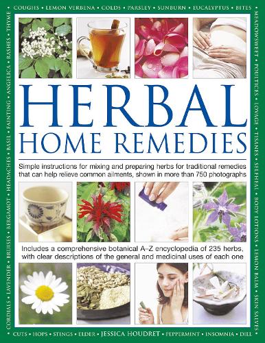 Бумажная книга «Herbal Home Remedies: Simple instructions for mixing and preparing herbs for traditional remedies that can help relieve common ailments, shown in more than 750 photographs», автор Джессика Хоудрет - фото №1