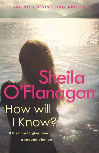 Бумажная книга «How Will I Know?: A life-affirming read of love, loss and letting go», автор Шейла О'Фланаган - фото №1