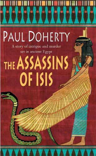 Паперова книга «The Assassins of Isis (Amerotke Mysteries, Book 5): A gripping mystery of Ancient Egypt», автор Пол Доерті - фото №1