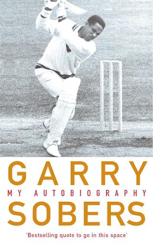 Бумажная книга «Garry Sobers: My Autobiography», автор Гарфилд Соберс - фото №1