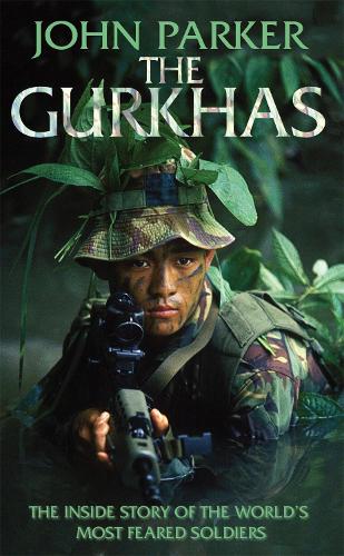 Бумажная книга «The Gurkhas: An updated in-depth investigation into the history and mystique of the Gurkha regiments», автор Джон Паркер - фото №1