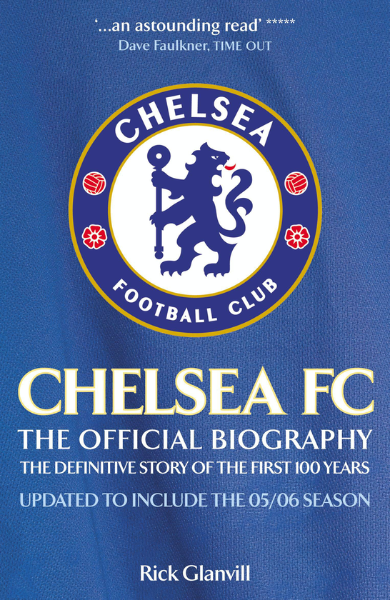 Бумажная книга «Chelsea FC. The Official Biography», автор Рик Глэнвилл - фото №1
