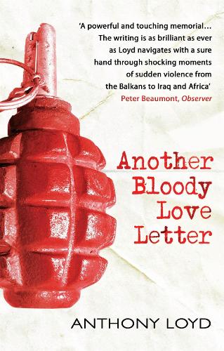 Паперова книга «Another Bloody Love Letter», автор Ентоні Лойд - фото №1
