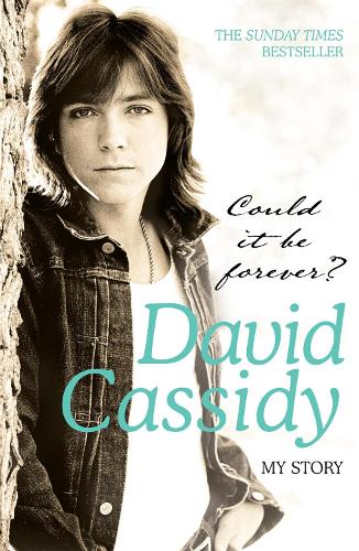 Паперова книга «Could It Be Forever? My Story», автор Девід Кессіді - фото №1