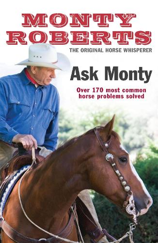 Паперова книга «Ask Monty: The 170 most common horse problems solved», автор Монті Робертс - фото №1