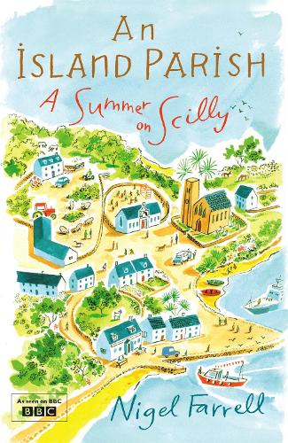 Бумажная книга «An Island Parish: A Summer on Scilly», автор Найджел Фаррелл - фото №1