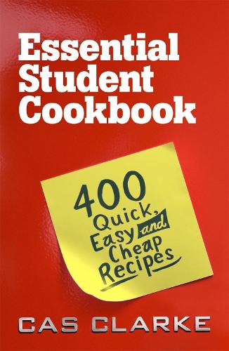 Паперова книга «Essential Student Cookbook: 400 Quick Easy and Cheap Recipes», автор Кас Кларк - фото №1