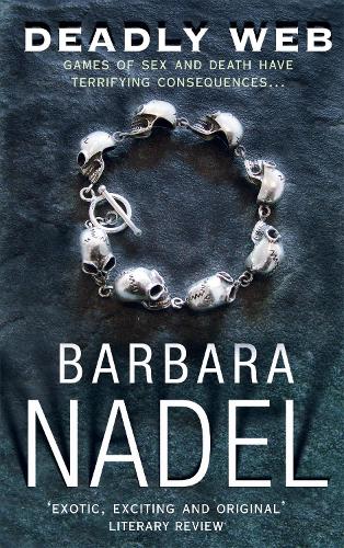 Бумажная книга «Deadly Web (Inspector Ikmen Mystery 7): A dark crime thriller investigating shocking deaths across Istanbul», автор Барбара Надель - фото №1