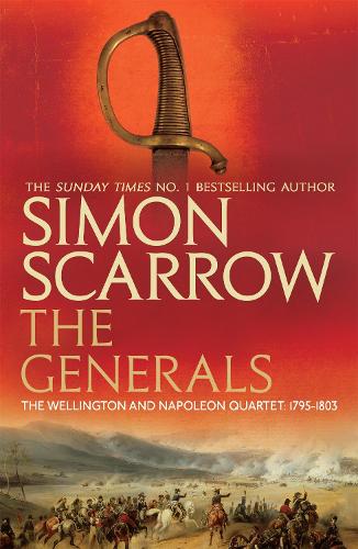 Бумажная книга «The Generals (Wellington and Napoleon 2)», автор Саймон Скэрроу - фото №1