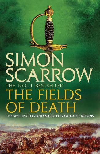Бумажная книга «The Fields of Death (Wellington and Napoleon 4)», автор Саймон Скэрроу - фото №1