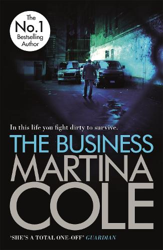 Бумажная книга «The Business: A compelling suspense thriller of danger and destruction», автор Мартина Коул - фото №1