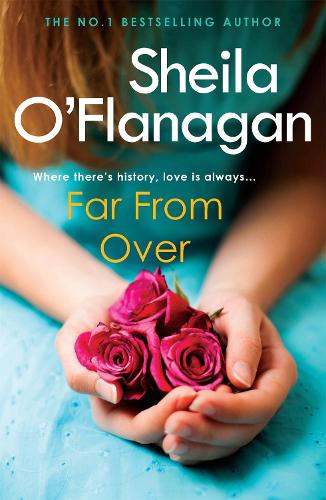 Бумажная книга «Far From Over: A refreshing romance novel of humour and warmth», автор Шейла О'Фланаган - фото №1