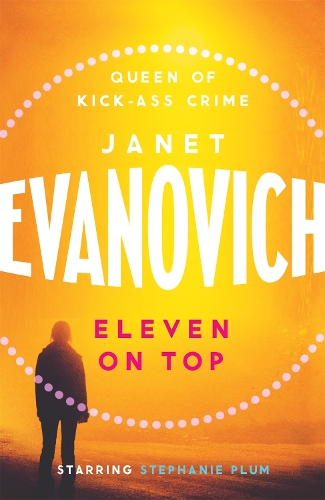 Бумажная книга «Eleven On Top: A fast-paced and witty adventure of chaos and criminals», автор Джанет Эванович - фото №1