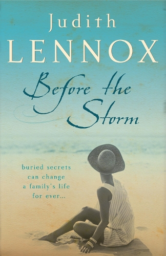 Бумажная книга «Before The Storm: An utterly unforgettable tale of love, family and secrets», автор Джудит Леннокс - фото №1