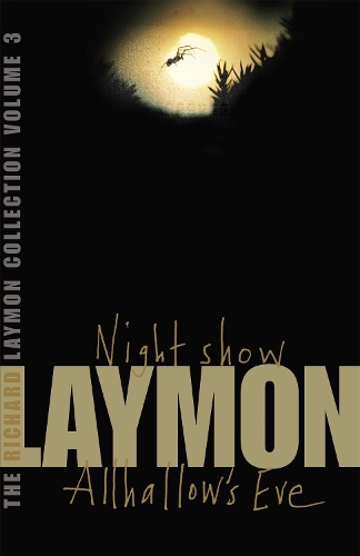 Бумажная книга «The Richard Laymon Collection Volume 3: Night Show & Allhallow's Eve», автор Ричард Леймон - фото №1