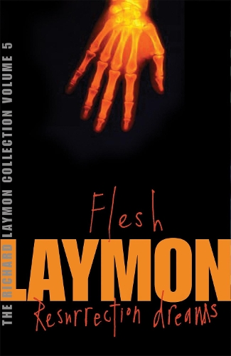 Бумажная книга «The Richard Laymon Collection Volume 5: Flesh & Resurrection Dreams», автор Ричард Леймон - фото №1