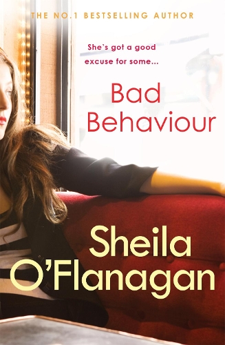 Бумажная книга «Bad Behaviour: A captivating tale of friendship, romance and revenge», автор Шейла О'Фланаган - фото №1