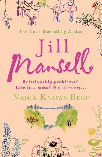 Бумажная книга «Nadia Knows Best: A warm and witty tale of love, lust and family drama», автор Джилл Мэнселл - фото №1
