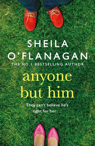 Бумажная книга «Anyone but Him: What would you do if someone you loved was making the biggest mistake of their life?», автор Шейла О'Фланаган - фото №1