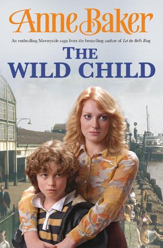 Бумажная книга «The Wild Child: Two sisters, poles apart, must unite to face the troubles ahead», автор Энн Бейкер - фото №1