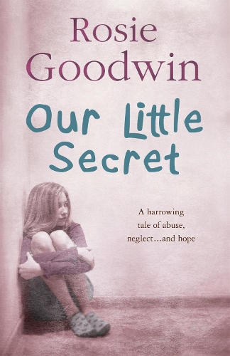 Бумажная книга «Our Little Secret: A harrowing saga of abuse, neglect… and hope», автор Рози Гудвин - фото №1