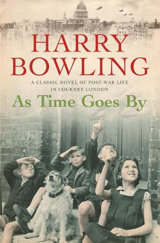 Бумажная книга «As Time Goes By: An East End community faces the devastation of war», автор Гарри Боулинг - фото №1