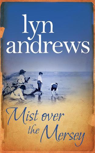 Бумажная книга «Mist Over The Mersey: An absolutely engrossing saga of romance, friendship and war», автор Лин Эндрюс - фото №1