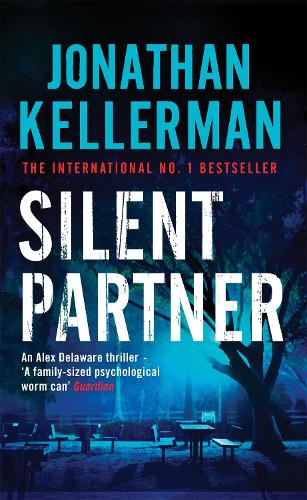 Паперова книга «Silent Partner (Alex Delaware series, Book 4): A dangerously exciting psychological thriller», автор Джонатан Келлерман - фото №1