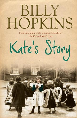 Паперова книга «Kate's Story (The Hopkins Family Saga, Book 2): A heartrending tale of northern family life», автор Біллі Гопкінс - фото №1