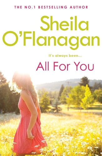 Бумажная книга «All For You: An irresistible summer read by the #1 bestselling author!», автор Шейла О'Фланаган - фото №1