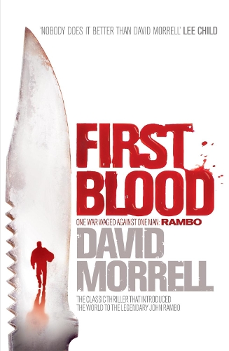 Бумажная книга «First Blood: The classic thriller that launched one of the most iconic figures in cinematic history - Rambo.», автор Дэвид Моррелл - фото №1