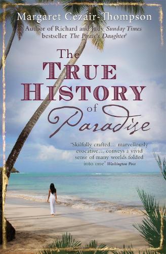 Бумажная книга «The True History of Paradise», автор Маргарет Сезаир-Томпсон - фото №1