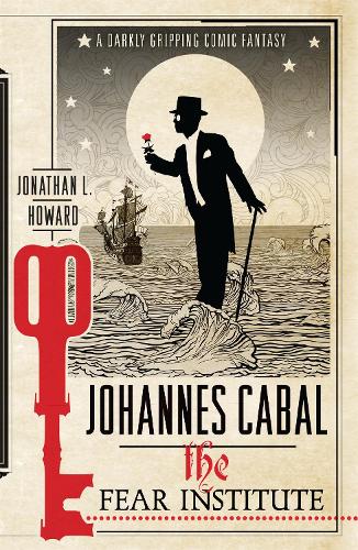 Бумажная книга «Johannes Cabal: The Fear Institute», автор Джонатан Л. Ховард - фото №1