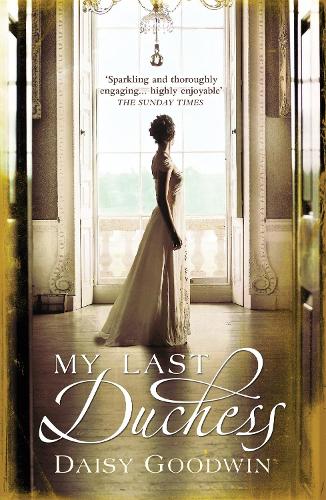 Бумажная книга «My Last Duchess: The unputdownable epic novel of an American Heiress», автор Дейзи Гудвин - фото №1