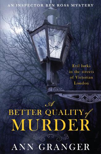 Паперова книга «A Better Quality of Murder (Inspector Ben Ross Mystery 3): A riveting murder mystery from the heart of Victorian London», автор Енн Грейнджер - фото №1