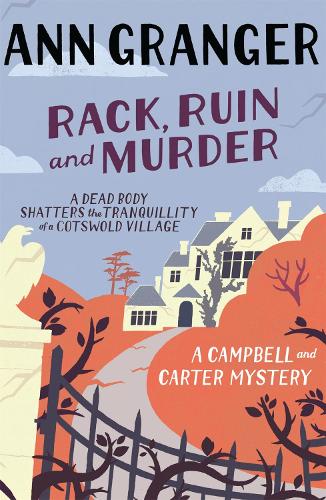 Бумажная книга «Rack, Ruin and Murder (Campbell & Carter Mystery 2): An English village whodunit of murder, secrets and lies», автор Энн Грейнджер - фото №1