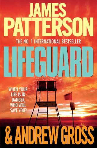 Паперова книга «Lifeguard», авторів Ендрю Гросс, Джеймс Паттерсон - фото №1