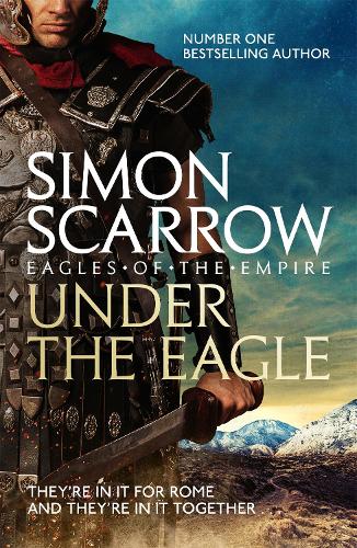 Бумажная книга «Under the Eagle (Eagles of the Empire 1)», автор Саймон Скэрроу - фото №1