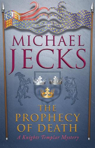 Бумажная книга «The Prophecy of Death (Last Templar Mysteries 25): A thrilling medieval adventure», автор Майкл Джекс - фото №1