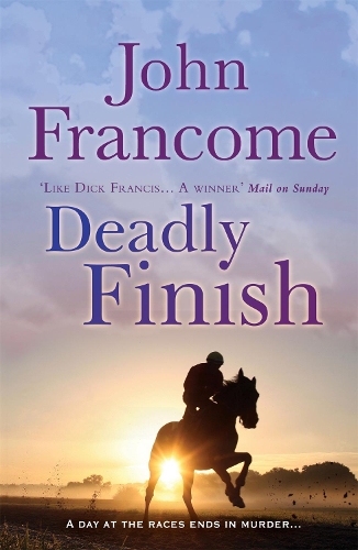 Бумажная книга «Deadly Finish: A fresh and exhilarating racing thriller of suspicion and secrets», автор Джон Франком - фото №1