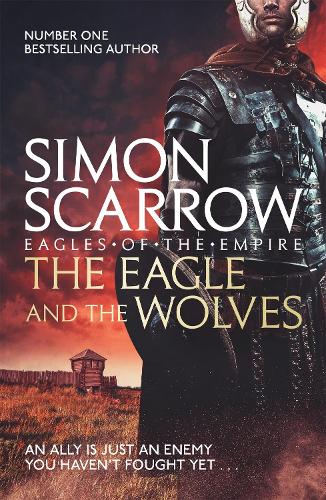 Бумажная книга «The Eagle and the Wolves (Eagles of the Empire 4)», автор Саймон Скэрроу - фото №1
