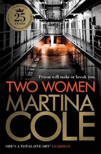 Паперова книга «Two Women: An unbreakable bond. A story you'd never predict. An unforgettable thriller from the queen of crime.», автор Мартіна Коул - фото №1