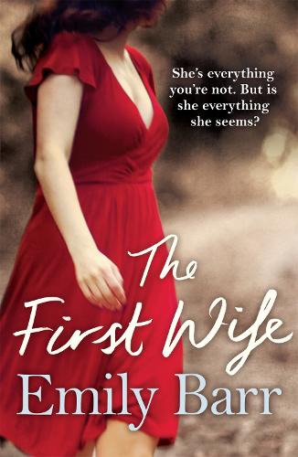 Бумажная книга «The First Wife: A moving psychological thriller with a twist», автор Эмили Барр - фото №1