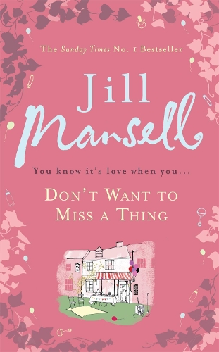 Бумажная книга «Don't Want To Miss A Thing: A warm and witty romance with many twists along the way», автор Джилл Мэнселл - фото №1