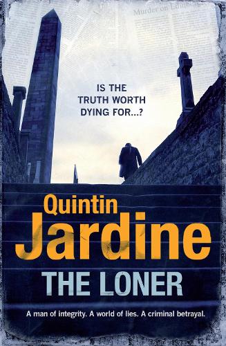 Бумажная книга «The Loner: A man of integrity. A world of lies. A criminal betrayal.», автор Квинтин Жардин - фото №1