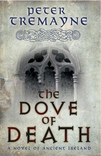 Паперова книга «The Dove of Death (Sister Fidelma Mysteries Book 20): An unputdownable medieval mystery of murder and mayhem», автор Пітер Трімейн - фото №1