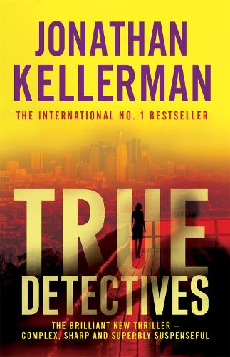 Паперова книга «True Detectives», автор Джонатан Келлерман - фото №1