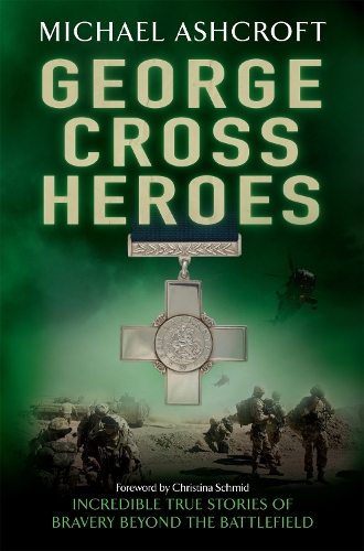 Бумажная книга «George Cross Heroes», автор Майкл Эшкрофт - фото №1
